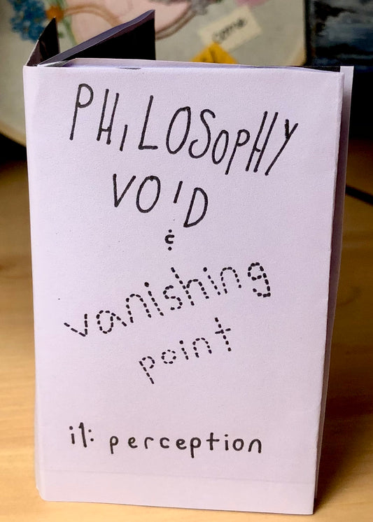 Philosophy Void & Vanishing Point i. 1